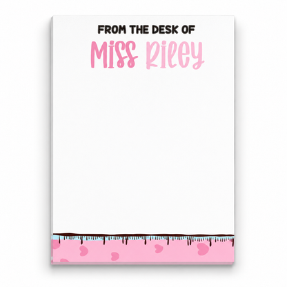Personalized Teacher Notepad – Sweetheart Ruler Drip