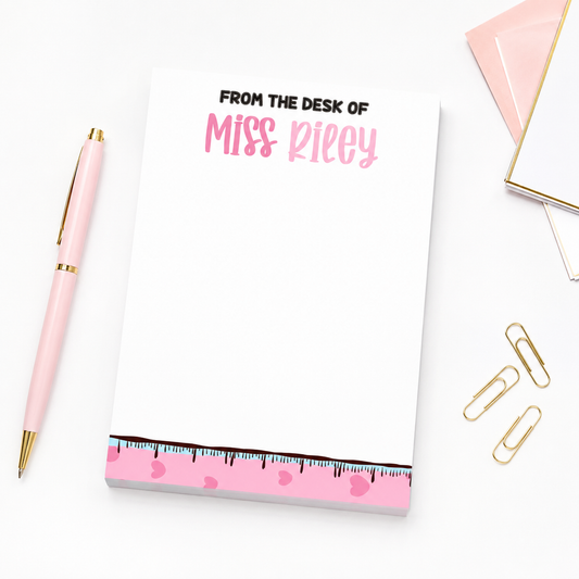 Personalized Teacher Notepad – Sweetheart Ruler Drip