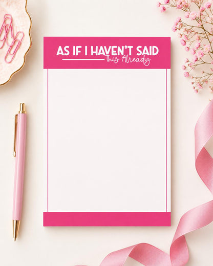 As If I Haven't Said This Already Notepad product photo 5