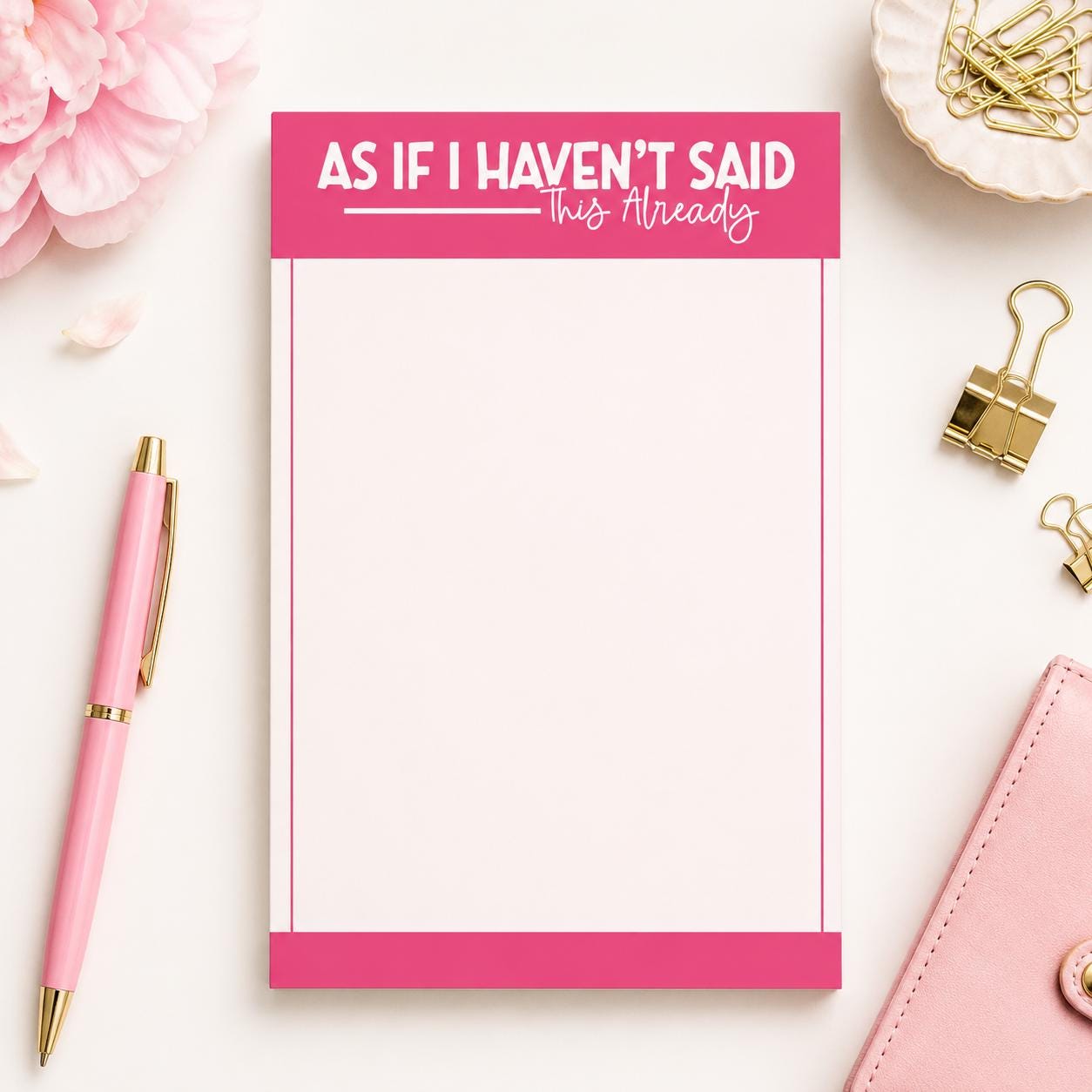 As If I Haven't Said This Already Notepad product photo 7
