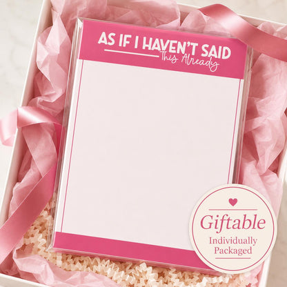 As If I Haven't Said This Already Notepad product photo 10