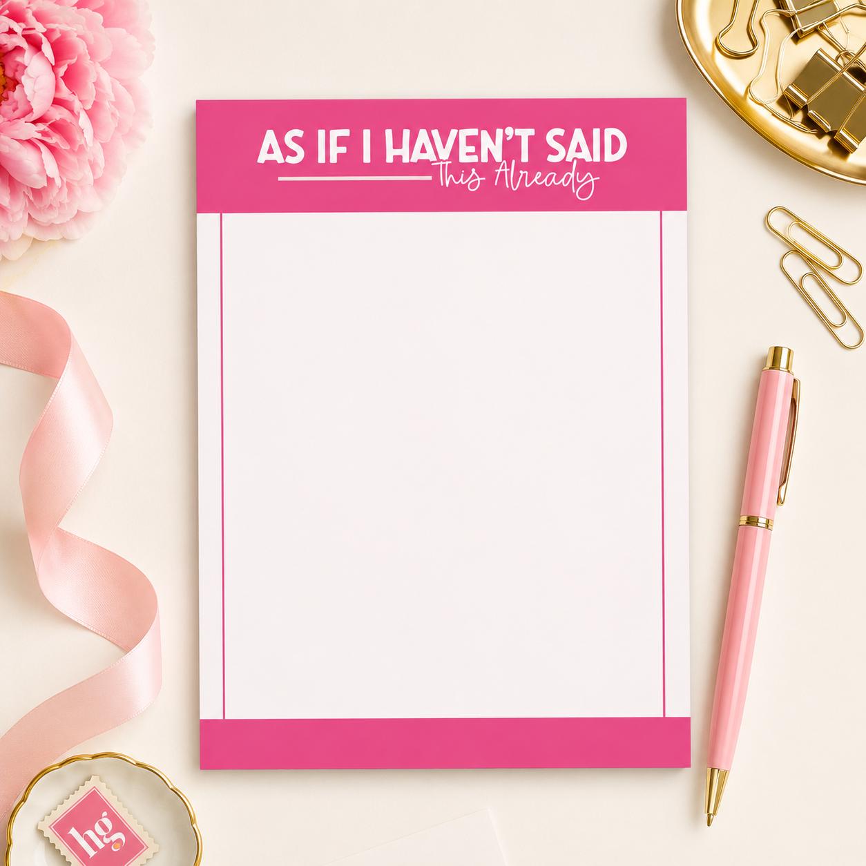 As If I Haven't Said This Already Notepad product photo 6